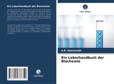 Portada del libro de Ein Laborhandbuch der Biochemie
