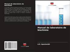 Buchcover von Manuel de laboratoire de biochimie