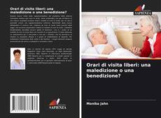 Borítókép a  Orari di visita liberi: una maledizione o una benedizione? - hoz