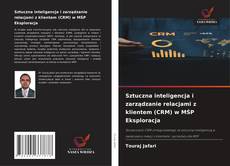 Buchcover von Sztuczna inteligencja i zarządzanie relacjami z klientem (CRM) w MŚP Eksploracja