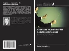 Copertina di Aspectos musicales del neoclasicismo ruso