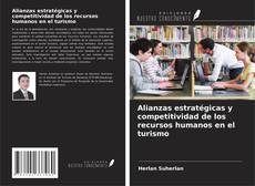 Copertina di Alianzas estratégicas y competitividad de los recursos humanos en el turismo