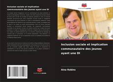 Copertina di Inclusion sociale et implication communautaire des jeunes ayant une DI