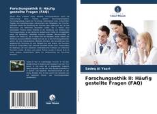 Portada del libro de Forschungsethik II: Häufig gestellte Fragen (FAQ)