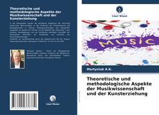 Couverture de Theoretische und methodologische Aspekte der Musikwissenschaft und der Kunsterziehung