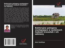 Capa do livro de Bakteryjne patogeny występujące w systemach hodowli krewetek i ich odmiany 