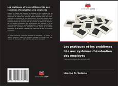 Capa do livro de Les pratiques et les problèmes liés aux systèmes d'évaluation des employés 
