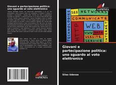 Borítókép a  Giovani e partecipazione politica: uno sguardo al voto elettronico - hoz