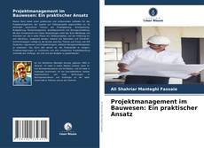 Bookcover of Projektmanagement im Bauwesen: Ein praktischer Ansatz
