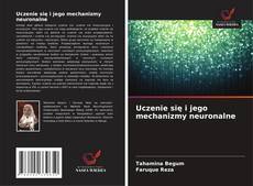 Bookcover of Uczenie się i jego mechanizmy neuronalne
