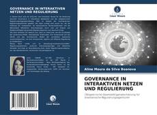 GOVERNANCE IN INTERAKTIVEN NETZEN UND REGULIERUNG kitap kapağı