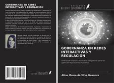 GOBERNANZA EN REDES INTERACTIVAS Y REGULACIÓN的封面