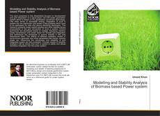 Bookcover of Modelling and Stability Analysis of Biomass based Power system