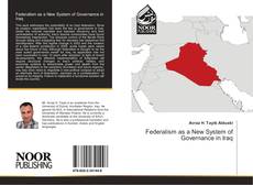 Bookcover of Federalism as a New System of Governance in Iraq