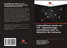 Buchcover von Cyberdéfense basée sur l'IA : apprentissage automatique pour la détection des menaces