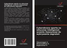 Cyberobrona oparta na sztucznej inteligencji: uczenie maszynowe do wykrywania zagrożeń的封面