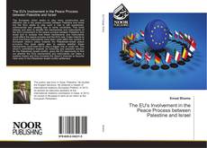 Bookcover of The EU's Involvement in the Peace Process between Palestine and Israel