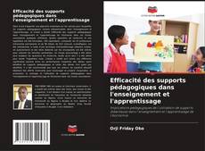 Borítókép a  Efficacité des supports pédagogiques dans l'enseignement et l'apprentissage - hoz