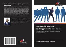Borítókép a  Leadership, gestione, equipaggiamento e decisione - hoz