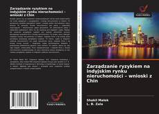 Copertina di Zarządzanie ryzykiem na indyjskim rynku nieruchomości – wnioski z Chin