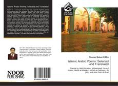 Islamic Arabic Poems: Selected and Translated kitap kapağı
