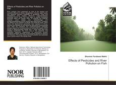 Bookcover of Effects of Pesticides and River Pollution on Fish