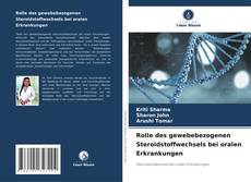 Copertina di Rolle des gewebebezogenen Steroidstoffwechsels bei oralen Erkrankungen