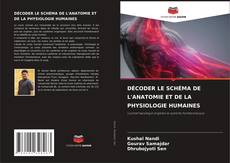 Buchcover von DÉCODER LE SCHÉMA DE L'ANATOMIE ET DE LA PHYSIOLOGIE HUMAINES