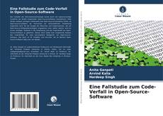 Copertina di Eine Fallstudie zum Code-Verfall in Open-Source-Software
