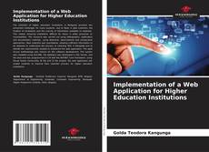 Borítókép a  Implementation of a Web Application for Higher Education Institutions - hoz