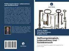 Bookcover of Hoffnungslosigkeit, Lebensstress und Suizidversuch