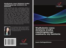 Copertina di Wydłużenie czasu działania środka zapobiegającego osadzaniu się kamienia