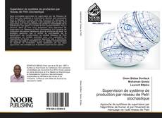 Bookcover of Supervision de système de production par réseau de Petri stochastique