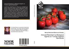 Induced Resistant by Biological Agents on Tomato Against Nematode的封面