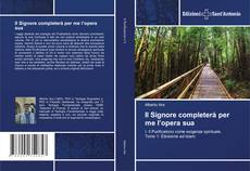 Copertina di Il Signore completerà per me l’opera sua