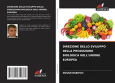 DIREZIONE DELLO SVILUPPO DELLA PRODUZIONE BIOLOGICA NELL'UNIONE EUROPEA kitap kapağı