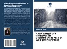 Capa do livro de Auswirkungen von Problemen im Zusammenhang mit der Waldbewirtschaftung 