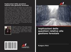 Implicazioni delle questioni relative alla gestione forestale kitap kapağı