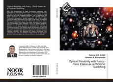 Bookcover of Optical Bistability with Fabry - Perot Etalon as a Photonic Switching