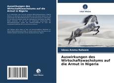 Capa do livro de Auswirkungen des Wirtschaftswachstums auf die Armut in Nigeria 