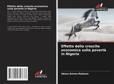Effetto della crescita economica sulla povertà in Nigeria kitap kapağı