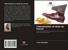 Borítókép a  Libéralisation et droit du travail - hoz