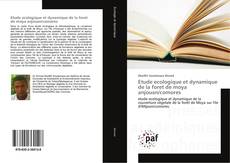 Bookcover of Etude ecologique et dynamique de la foret de moya anjouan/comores