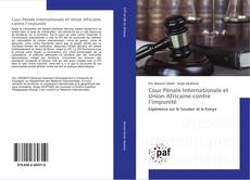 Buchcover von Cour Pénale Internationale et Union Africaine contre l’impunité