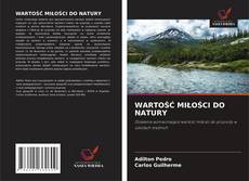 WARTOŚĆ MIŁOŚCI DO NATURY kitap kapağı
