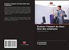 Bookcover of Évaluer l'impact du bien-être des employés