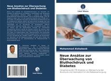 Capa do livro de Neue Ansätze zur Überwachung von Bluthochdruck und Diabetes 