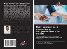 Nuovi approcci per il monitoraggio dell'ipertensione e del diabete kitap kapağı