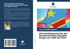 Capa do livro de Wirtschaftsgeschichte der Demokratischen Republik Kongo von 1885 bis 2023 