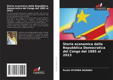 Storia economica della Repubblica Democratica del Congo dal 1885 al 2023 kitap kapağı